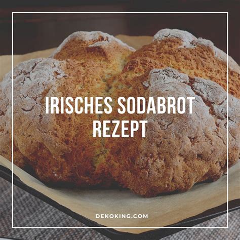 Irisches Sodabrot Rezept DekoKing