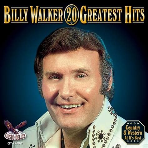 20 Greatest Hits Von Billy Walker Bei Amazon Music Amazonde