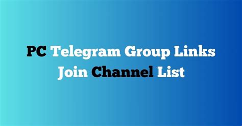 Best Pc Telegram Group Links Join Channel List 2024