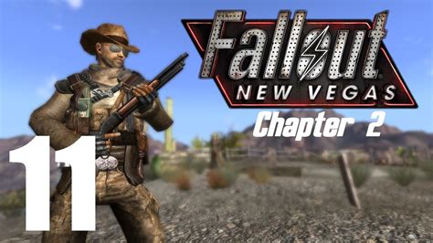 Let S Play Fallout New Vegas Modded Chapter 2 11 YouTube