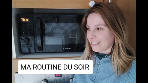 MA ROUTINE DU SOIR YouTube