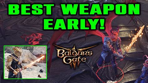 Best Weapon To Get Early In Baldurs Gate 3 Very Easy Op Sword