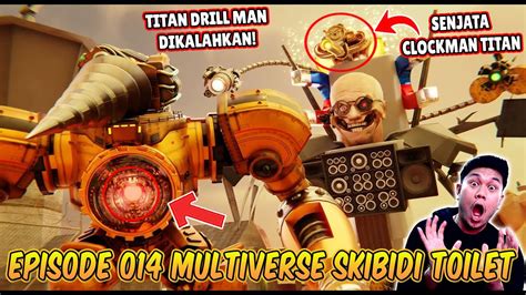 Episode Baru Skibidi Toilet Multiverse Titan Drill Man Terkuat