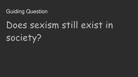 Does Sexism Still Exist In Society Ppt Download