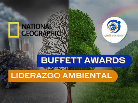 Concurso De NatGeo En Liderazgo Ambiental Buffett Awards