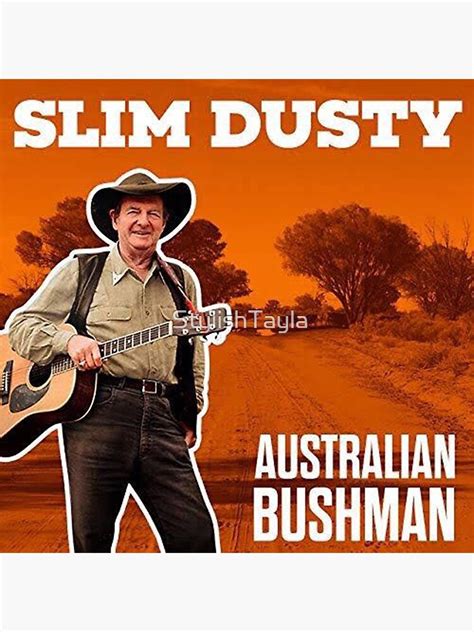 Slim Dusty Poster For Sale By Stylishtayla Redbubble