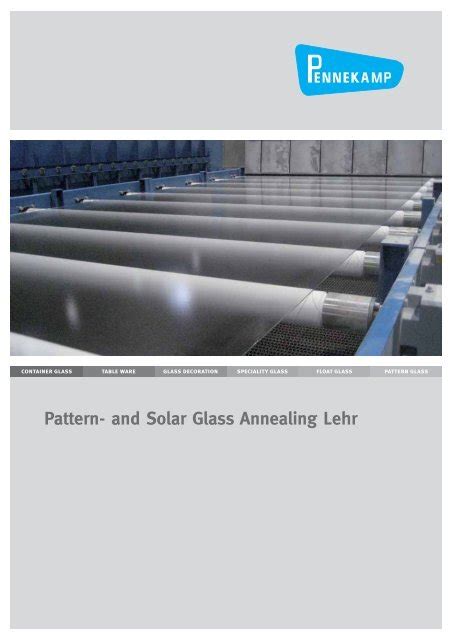 And Solar Glass Annealing Lehr Home Ernst Pennekamp Gmbh