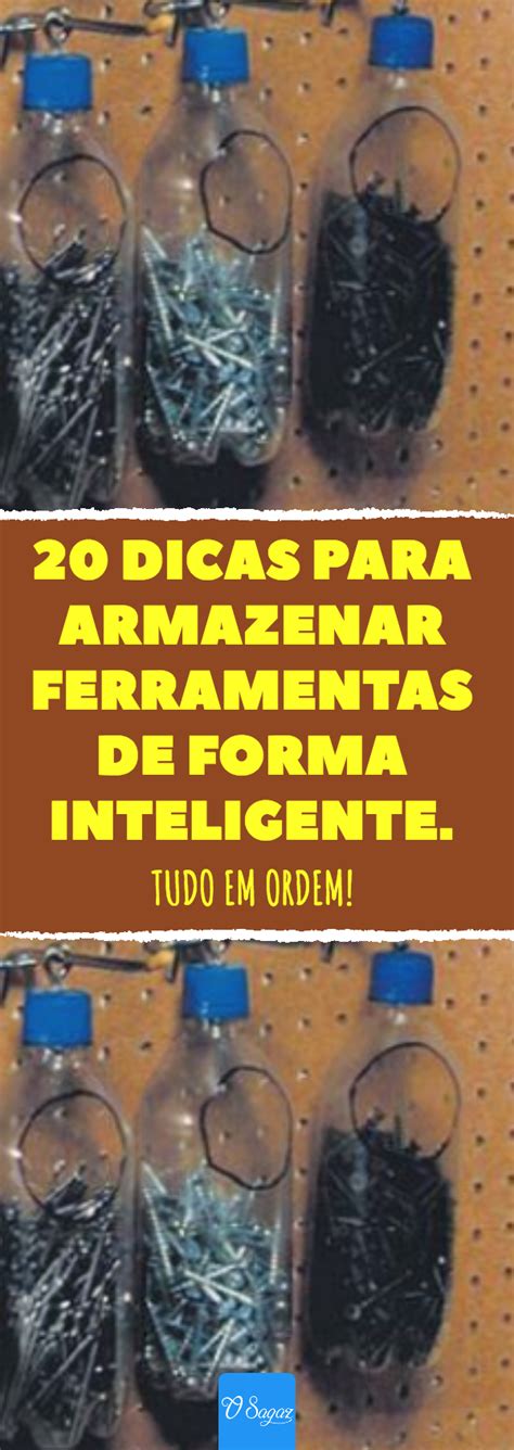 20 Dicas Para Armazenar Ferramentas De Forma Inteligente Tudo Em Ordem