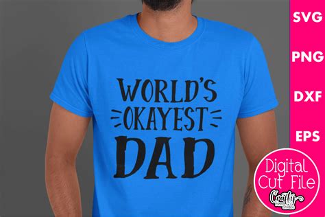 World S Okayest Dad Funny Father S Day Graphic By Crafty Mama Studios