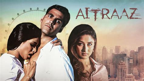 Aitraaz Full Movie K Akshay Kumar Priyanka Chopra Kareena Kapoor