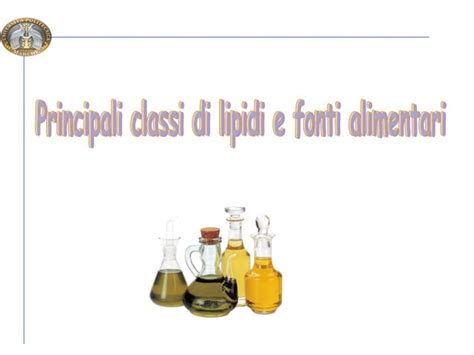 Pricipali Classi Di Lipidi E Fonti Alimentari Ppt