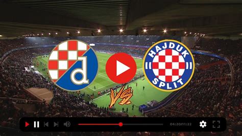 Live Stream Live Dinamo Zagreb Vs Hajduk Split Stream 1