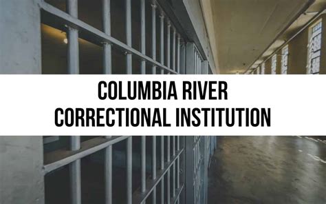 Columbia River Correctional Institution Facility Overview