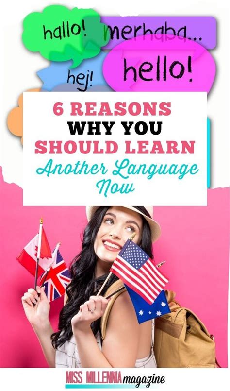 6 Reasons Why You Should Learn Another Language Now Learn Another