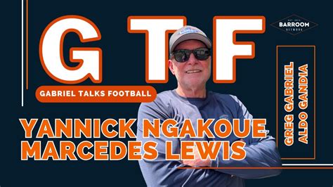 Gabriel Talks Football Bears Add Yannick Ngakoue Marcedes Lewis