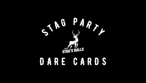 Stag Party Dare Cards Pack The Stags Balls