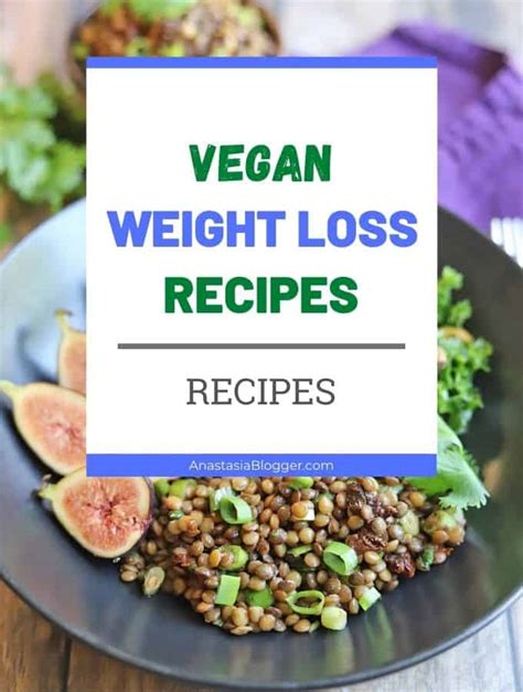 Vegan Weight Loss Recipes