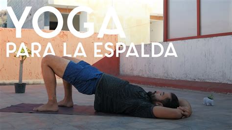 Yoga Para La Espalda 30 Min Yoga Con Baruc YouTube