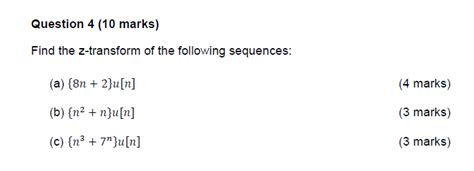 Solved Find The Z Transform Of The Following Sequences A