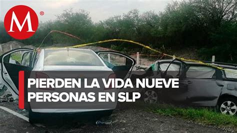 Choque En Autopista De Slp Deja Nueve Muertos Tres Eran Menores Youtube