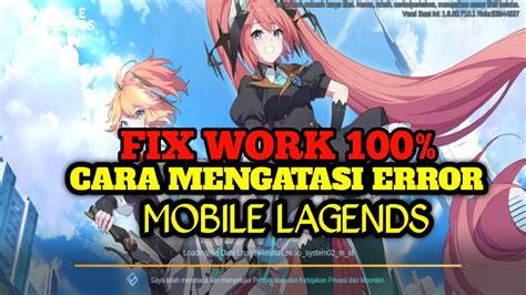 Cara Mengatasi Mobile Legend Stuck Di Game Loading Tidak Bisa Login