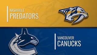 NASHVILLE PREDATORS VS VANCOUVER CANUCKS ALL GOALS HIGHLIGHTS