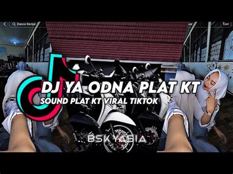 Sound King Plat Kt Dj Ya Odna Viral Tiktok Bluesky Asia Remix