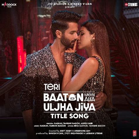 Teri Baaton Mein Aisa Uljha Jiya Shahid Kapoor Aur Kirti Sanon क