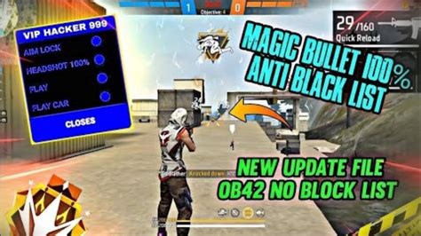 Ob42 New Magic Bullet File 100 Anti Black List Free Fire Ob41