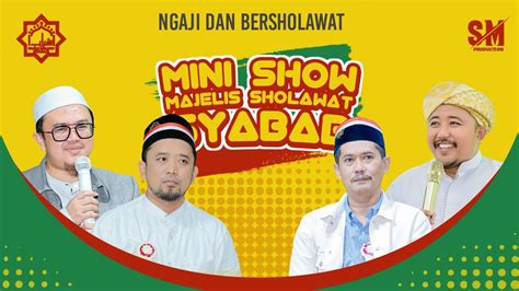 LIVE MINI SHOW MAJELIS SHOLAWAT SYABAB PATHEK BARAT DUWET