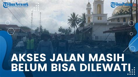 Hari Ke Pasca Banjir Bandang Di Tanah Datar Jalan Batusangkar Padang