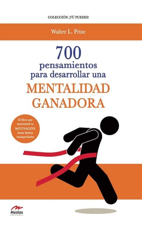 Pensamientos Para Desarrollar Una Mentalidad Ganadora Walter L