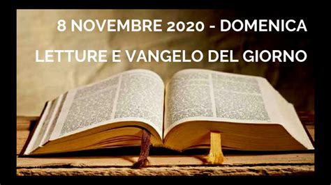 Letture E Vangelo Del Giorno Domenica 8 Novembre 2020 Audio Letture