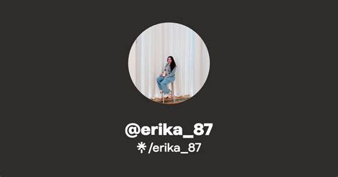 Erika87 Instagram Facebook Tiktok Linktree