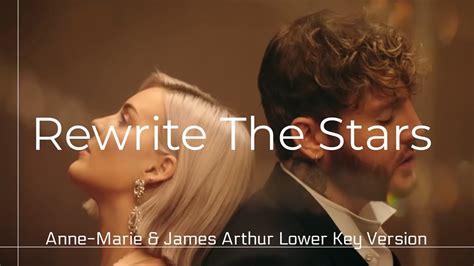 Lower Key Version Rewrite The Stars Anne Marie And James Arthur Youtube