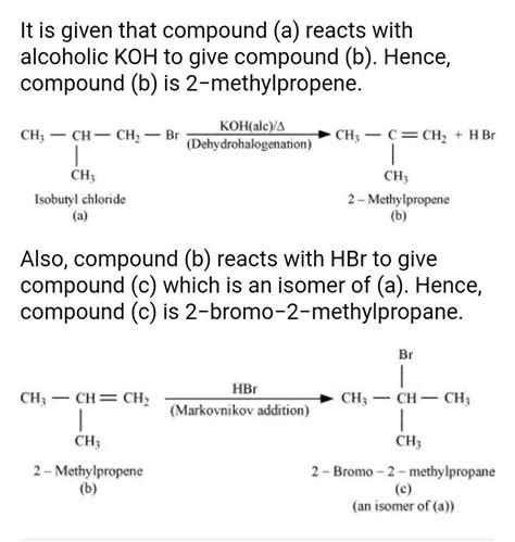 It Is Given That Compound A Reacts With Alcoholic Koh To Give