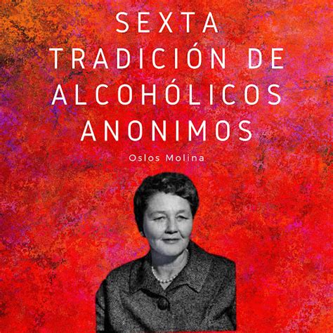 Sexta tradición de Alcohólicos Anónimos by Oslos Molina Audiobooks on