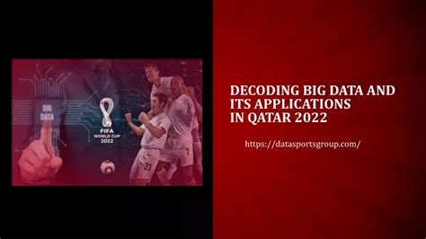 PPT Decoding Big Data And Its Applications In Qatar 2022 PowerPoint