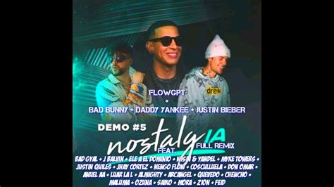 Flowgpt Justin Bieber Bad Bunny Daddy Yankee Nostalgia Full Remix