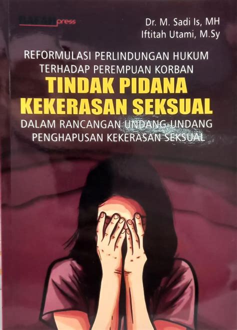 Formulasi Perlindungan Hukum Terhadap Perempuan Korban Tindak Pidana