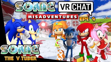 Sonic Vr Chat Misadventures Episode Modern Sonic Meets Legacy