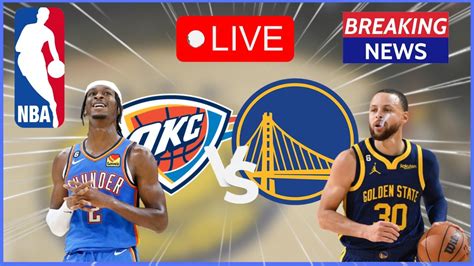 Oklahoma City Thunder Vs Golden State Warriors Live Youtube