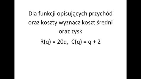 Popyt I Poda Cz Dla Funkcji Opisuj Cych Przych D Oraz Koszty