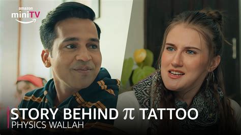 Story Behind Pi Tattoo Ft Alakh Pandey Physics Wallah Amazon