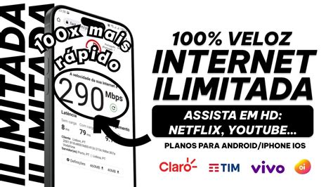 💥 Internet Ilimitada Com Desempenho Maximo Para Android E Iphone Ios