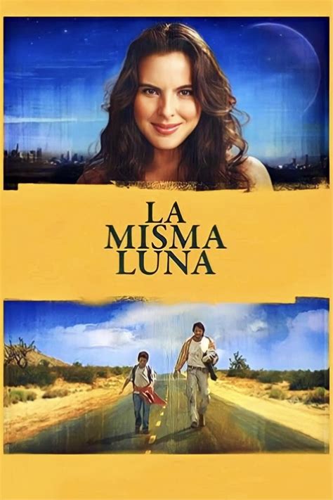 La Misma Luna 2007 Carteles — The Movie Database Tmdb