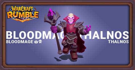 Bloodmage Thalnos Best Talent And Counter Warcraft Rumble