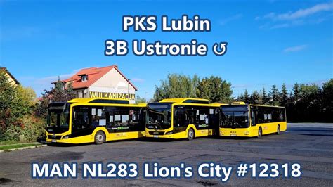 Pks Lubin Linia B Man Nl Lion S City Youtube