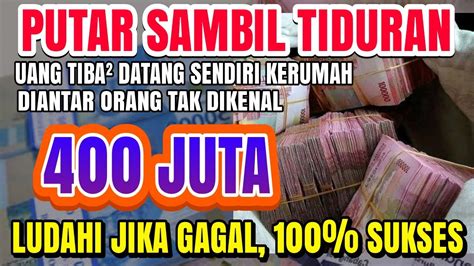 Putar Sambil Tiduran Uang Datang Sendiri Kerumah Anda Melalui Malaikat