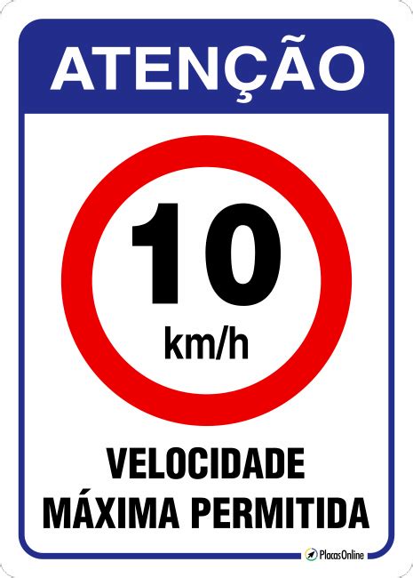 Placa de Atenção para Velocidade Máxima 10 Km h PlacasOnline